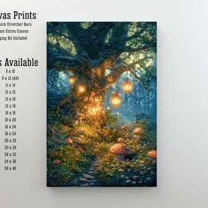 May include: Canvas print featuring a fantasy forest scene with a large tree illuminated by hanging lanterns. The artwork includes mushrooms, a path, and the text "Canvas Prints" and "Sizes Available". Available sizes range from 8x10 inches to 28x40 inches.