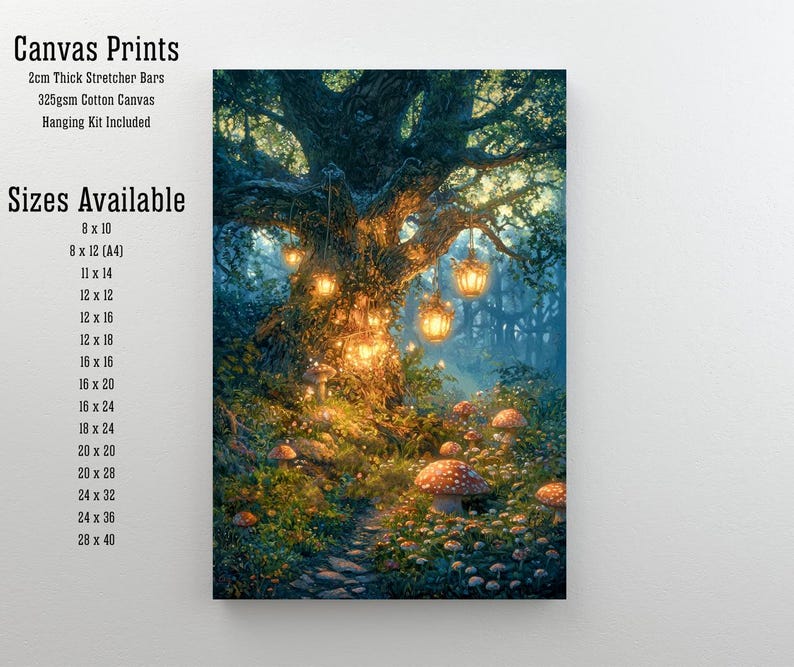 May include: Canvas print featuring a fantasy forest scene with a large tree illuminated by hanging lanterns. The artwork includes mushrooms, a path, and the text "Canvas Prints" and "Sizes Available". Available sizes range from 8x10 inches to 28x40 inches.