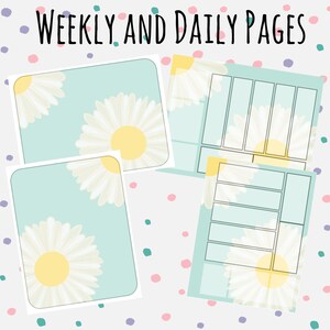 May include: Printable planner pages with a light blue background and white daisies. The pages are labeled "Weekly and Daily Pages".
