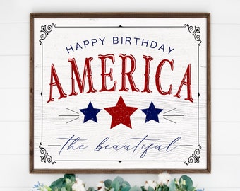 Happy Birthday America The Beautiful 4th of July Farmhouse Sign Patriotic Americana USA Wood Framed Sign