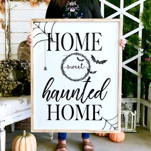 Home Sweet Haunted Home farmhouse Halloween sign for Fall Halloween decor