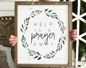 Help is a Prayer Away Framed Farmhouse Quote Sign