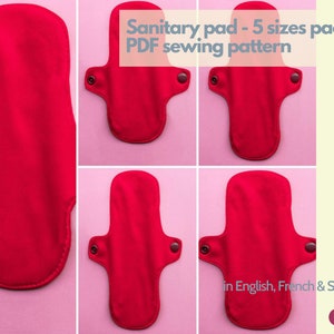 May include: A PDF sewing pattern for a sanitary pad in five sizes. The pattern is available in English, French, and Spanish. The image shows five red sanitary pads of different sizes.