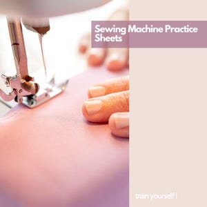 Puede incluir: Primer plano de una máquina de coser cosiendo tela rosa. El texto "Sewing Machine Practice Sheets" es visible. También está presente la frase "train yourself!".