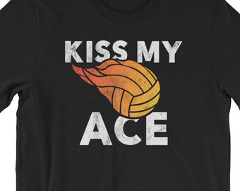 Volleyball Shirt For Men & Women | Volleyball Team Shirt | Kiss My Ace