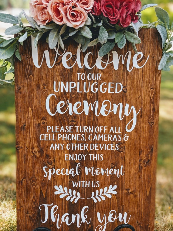 Unplugged Ceremony/Unplugged Wedding/Wedding Welcome Sign/Wedding Aisle Sign/Wood Wedding Sign/No Electronics Sign/Rustic Wedding Sign