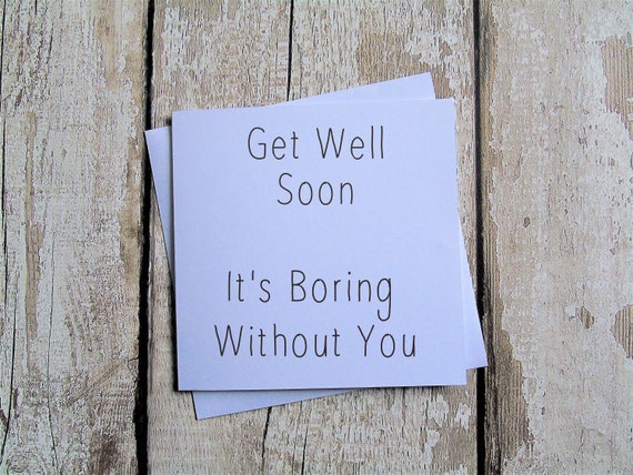 Get Well Soon It S Boring Greetings Card Etsy Get Well Soon It S Boring Greetings Card Etsy
