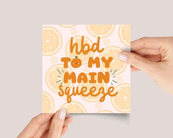 Birthday Card for Husband/Wife: Main Squeeze