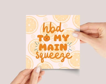 Birthday Card for Husband/Wife: Main Squeeze