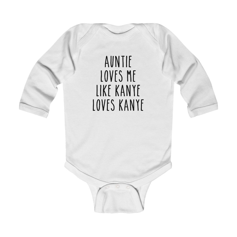 Funny Baby Shirt-Auntie Loves Me Like Kanye Loves Kanye-Funny Baby Onesie\u00ae-Baby Boy-Baby Girl-Gift for New Baby-Trendy Baby Clothes