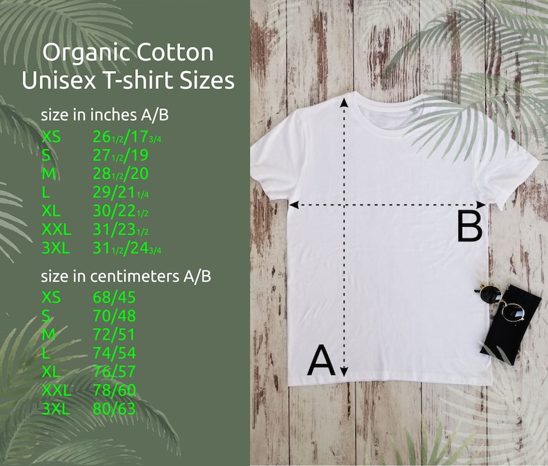 May include: A white unisex t-shirt with size chart in inches and centimeters. The chart shows the measurements for the chest and length of the shirt in inches and centimeters for sizes XS, S, M, L, XL, XXL, and 3XL.