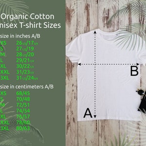 May include: A white unisex t-shirt with size chart in inches and centimeters. The chart shows measurements for chest and length in inches and centimeters for sizes XS, S, M, L, XL, XXL, and 3XL.