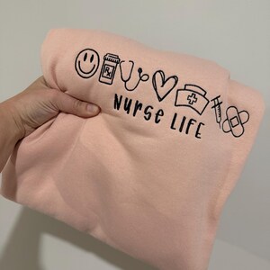 Nurse Life Sweatshirt, Embroidered Nurse Crewneck, Gift for Nurse, RN Sweatshirt