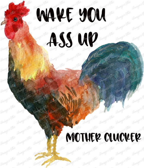 Wake Your As up Mother Clucker Rooster Waterslide Decal - Etsy