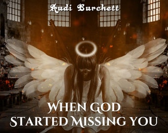 Audi Burchett's CD "When God Started Missing You" check it out on all streaming music services