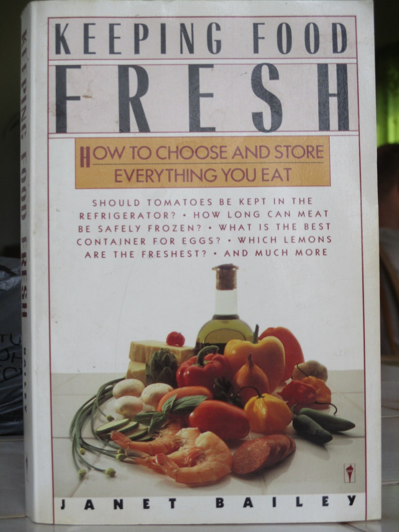 Keeping Food Fresh How to Choose and Store Everything You Eat Etsy