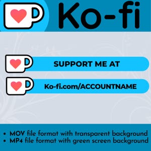 以下が含まれることがあります： 黒色の「Ko-fi」というテキストが書かれた青と白のグラフィック。グラフィックには、ハートの入ったスタイリッシュなコーヒーカップも含まれています。青いバーには「SUPPORT ME AT」というテキストと、ハートの入ったスタイリッシュなコーヒーカップが書かれています。青いバーには「Ko-fi.com/ACCOUNTNAME」というテキストと、ハートの入ったスタイリッシュなコーヒーカップが書かれています。白い背景に黒いテキストで「MOVファイル形式で透明な背景」「MP4ファイル形式で緑色の画面背景」と書いてあります。