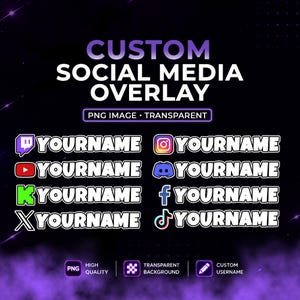 Custom Social Media Overlay PNG, Stream Username Tags, Twitch YouTube Kick Discord TikTok Instagram X