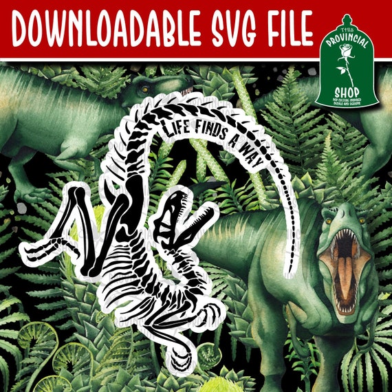 Free Free Life Finds A Way Svg 887 SVG PNG EPS DXF File
