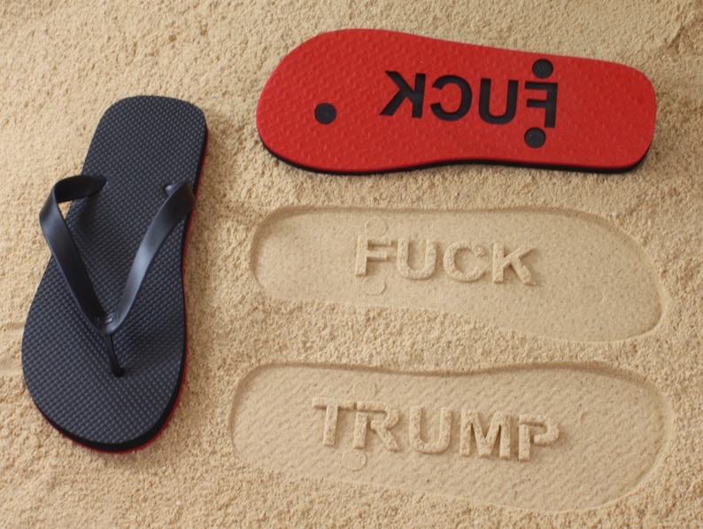 Fuck Trump Flip Flops with sand imprint image 1