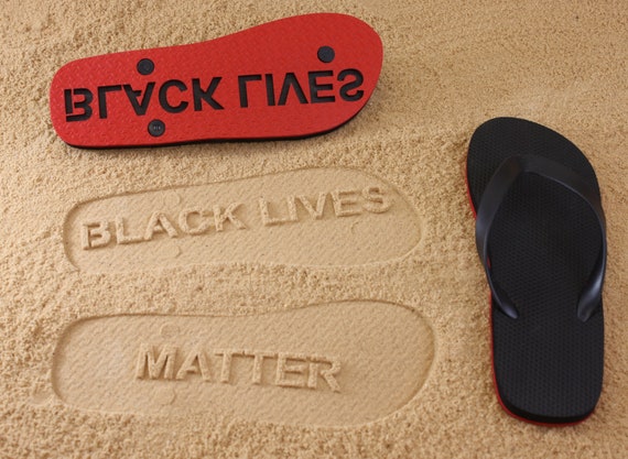 Black Lives Matter Sand Imprint Flip Flop - portion of the proceeds to support the Equal Justice Initiative