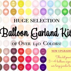 May include: A variety of balloons in over 140 colors, including a new upgraded kit with 3 to 4 balloon sizes, including large jumbo balloons.  The balloons are arranged in rows and columns, with a yellow banner at the bottom that reads "NEW UPGRADED KIT! This kit provides 3~4 balloon sizes including our large jumbo balloons!"