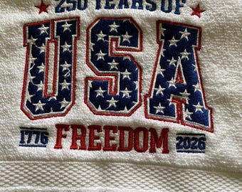 Embroidered USA Freedom Hand Towel, Patriotic 250th Anniversary Decor