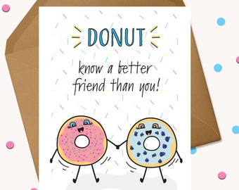 Cute Donut Card Food Pun Card Funny Friend Card Friendship BFF Card Best Friend Gift Birthday Card