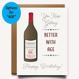 Birthday Card Wine Birthday Card Cabernet Funny Birthday Card Milestone Birthday Card Gift for Her Him Happy Birthday 60 Better with Age