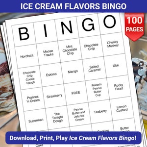 May include: A printable bingo card with a black and white design. The card features 25 squares with various ice cream flavors written in each square. The card is titled "Ice Cream Flavors Bingo" and has a red banner at the top right corner that says "100 Pages".