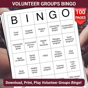 May include: A printable bingo card with a black and white design. The card features a grid with the word "BINGO" at the top and various volunteer groups listed in each square. The card is titled "Volunteer Groups Bingo" and includes the text "100 Pages".