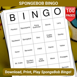 May include: A black and white bingo card with the words "SPONGEBOB BINGO" at the top. The card has a grid of 25 squares with various characters and objects from the cartoon show SpongeBob SquarePants. The words "BINGO" are printed in large letters across the top of the card. The words "100 PAGES" are printed in red on a yellow background in the top right corner of the card.