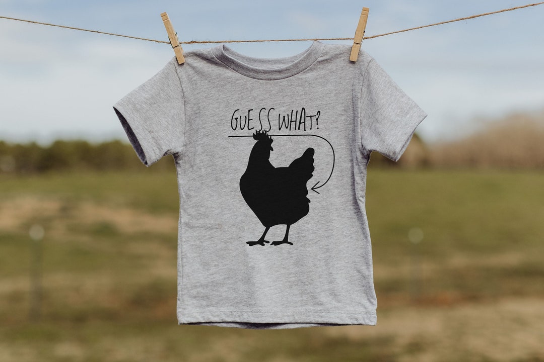 Guess What Chicken Butt Unisex Toddler Shirt - Etsy