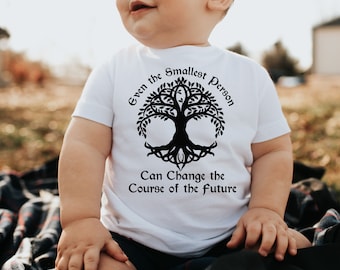 Even The Smallest Person Can Change The Course of the Future Toddler Shirt