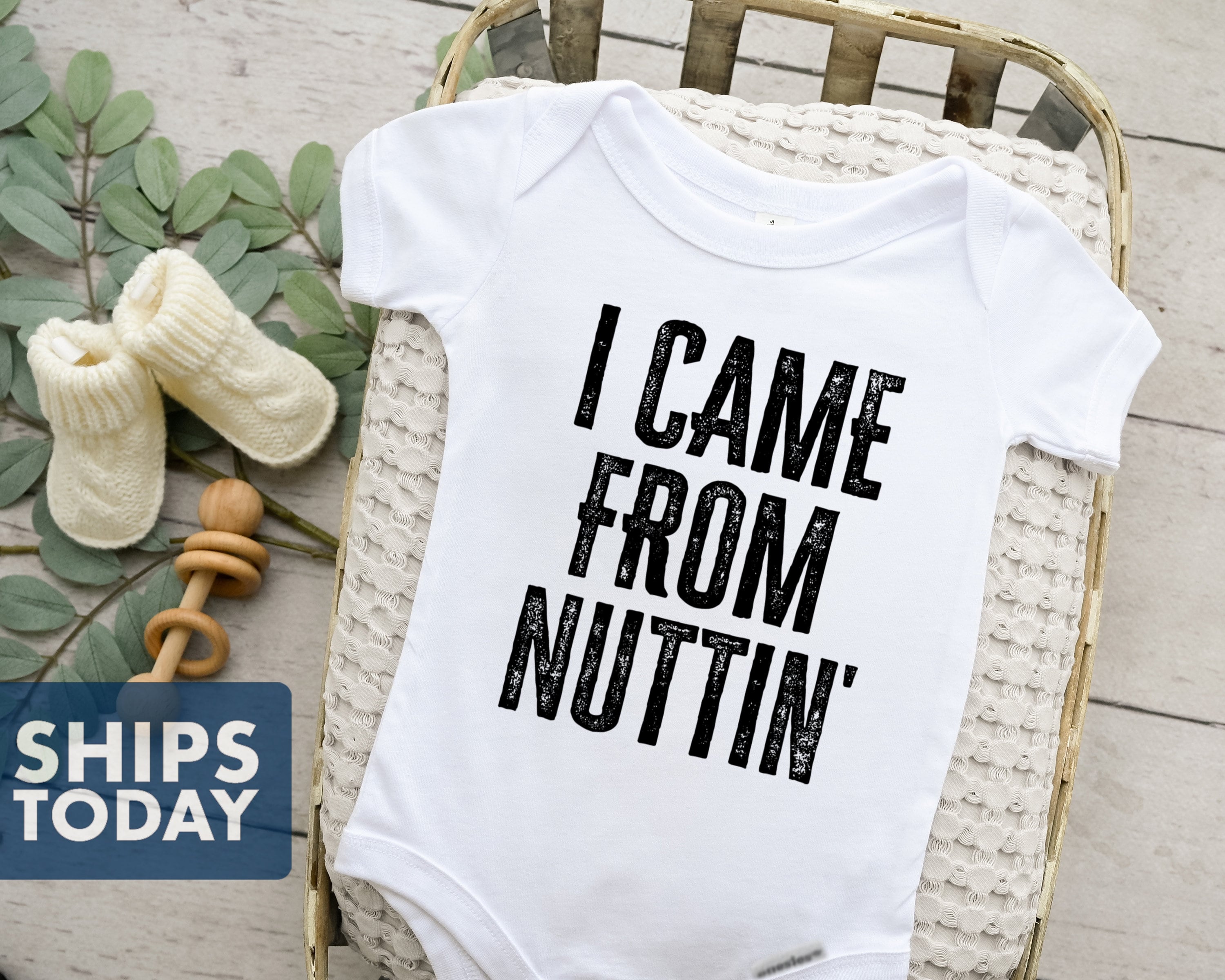 I Came From Nuttin' Baby Onesie® Funny Baby Onesie® - Etsy