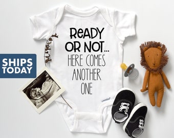 Second Pregnancy Announcement Onesie® - Ready Or Not Here Comes Another One Baby Reveal Bodysuit - Due Date Onesie® - Pregnancy Reveal