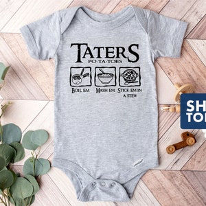 Taters Onesie® - Potatoes Boil Em Mash Em Stick Em in a Stew - 100% Cotton
