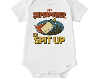 My Superpower is Spit Up Baby Onesie®: Funny Bodysuit