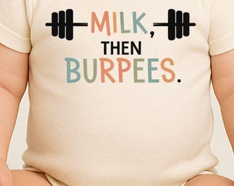 Milk Then Burpees Baby Onesie® – Funny Gym Baby Outfit – Cross Training Infant Bodysuit