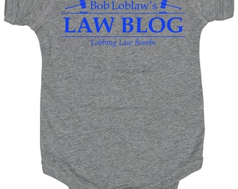 Bob Loblaw's Law Blog Arrested Development Baby One Piece
