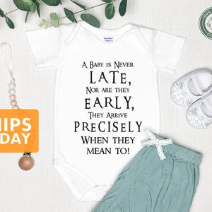 A Baby Is Never Late Onesie® - 100% Cotton - Available in White, Pink or Grey