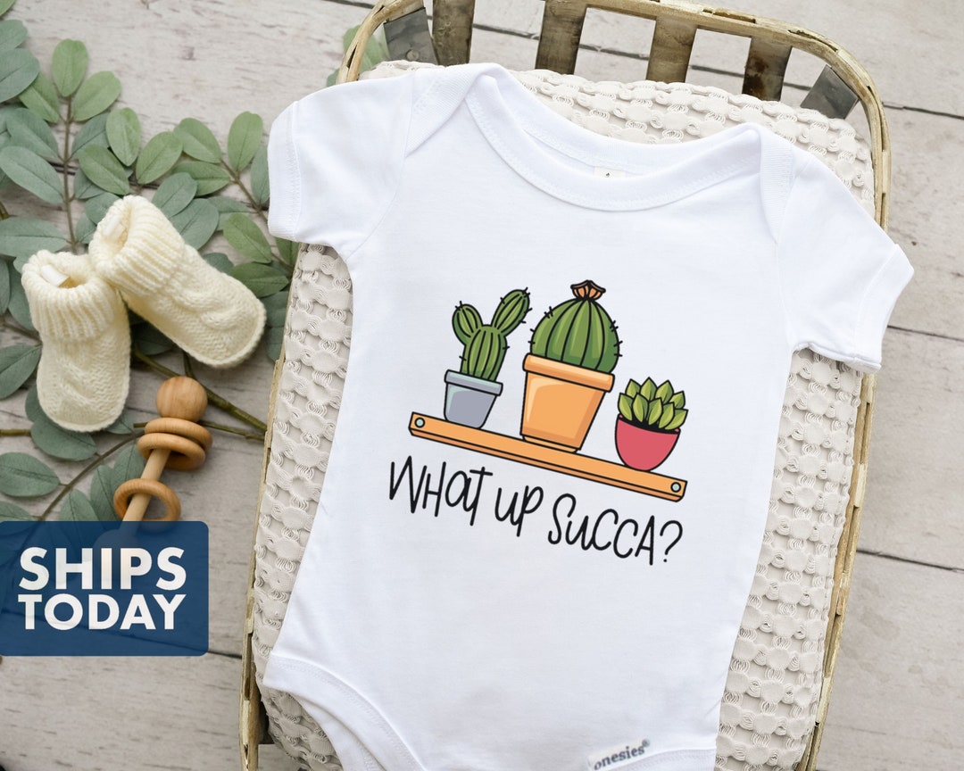 Whats up Succa? Baby Onesie® Succulent Cactus Plant Bodysuit