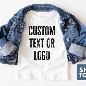 Custom Text and/or Logo Toddler Shirt - White 100% Cotton