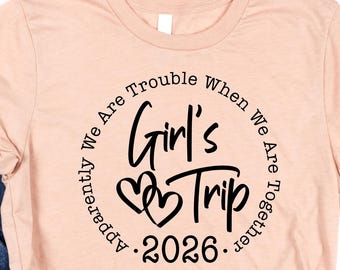 Girls Trip 2026, Girls Trip Shirts, Girls Weekend Shirts, Girls Trip 2026 Shirts, Girls Weekend 2026 Shirts, Girls Trip Matching Shirts