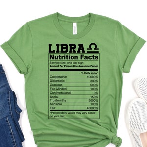 Libra Nutrition Facts, Libra Shirt, Libra Gift, Gift For A Libra, Libra Merch, Libra Apparel, Libra Funny Gift, Libra Birthday Shirt Leaf Green