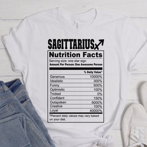 Sagittarius Nutrition Facts, Sagittarius Shirt, Sagittarius Gift, Gift For A Sagittarius , Sagittarius Merch, Sagittarius Birthday Gift