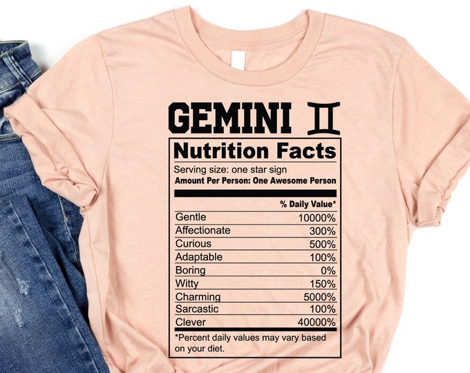 Gemini Nutrition Facts, Gemini Shirt, Gemini Gift, Gift For A Gemini, Gemini Merch, Gemini Apparel, Gemini Funny Gift, Gemini Birthday Gift