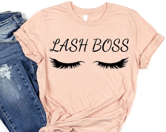 Lash Boss, Lash Boss Shirt, Esthetician Shirt, Esthetician Gift, Lash Artist Gift, Lash Shirt, Lash Artist Shirt, Lash Tshirt, Lash Tee