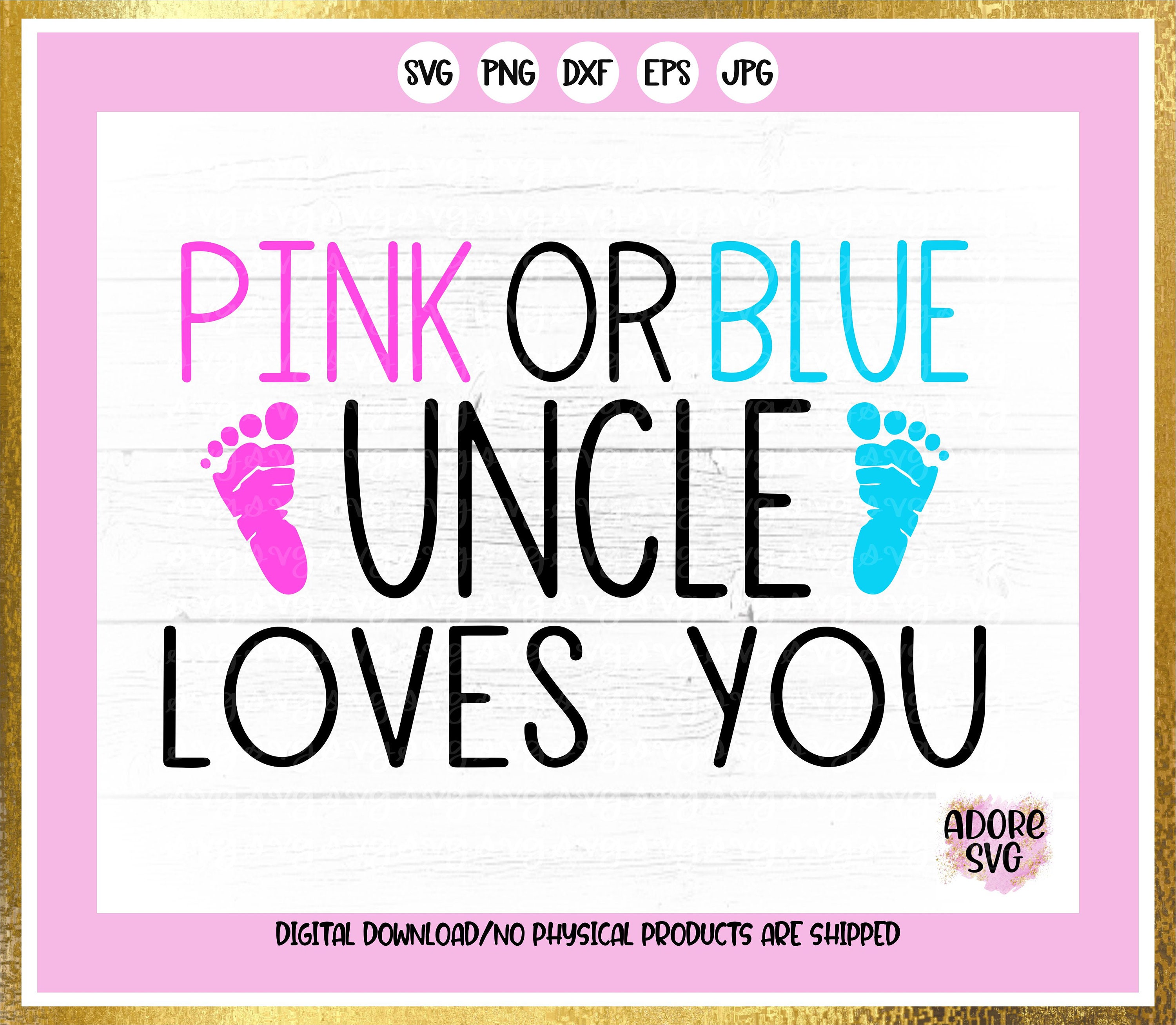 Download Gender Reveal Svg Pink Or Blue Uncle Loves You Svg Baby Gender Reveal Svg Pink Or Blue Svg Baby Reveal Svg Gender Reveal Svg Design