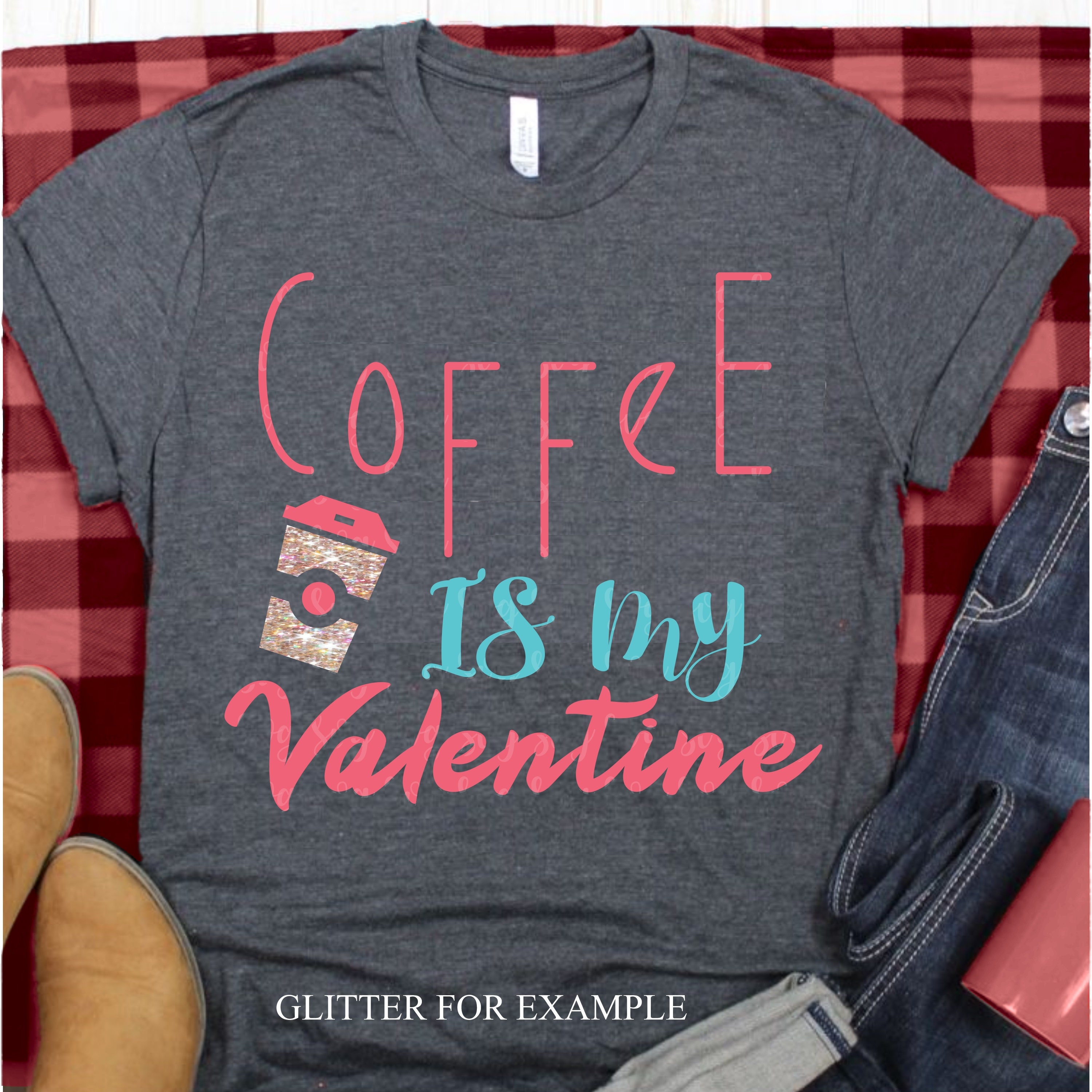 Free Coffee Is My Valentine Svg 852 SVG PNG EPS DXF File